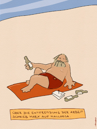 Cartoon: Marx und Malle (medium) by hollers tagged karl,marx,kapital,kapitalismus,kommunismus,malle,mallorca,entfremdung,der,arbeit,urlaub,strand,karl,marx,kapital,kapitalismus,kommunismus,malle,mallorca,entfremdung,der,arbeit,urlaub,strand