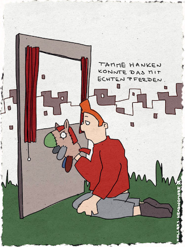 Cartoon: Tamme (medium) by hollers tagged tamme,hanken,tv,tierarzt,hüne,veterinärosteopath,puppenspiel,pferde,handpuppe,tamme,hanken,tv,tierarzt,hüne,veterinärosteopath,puppenspiel,pferde,handpuppe