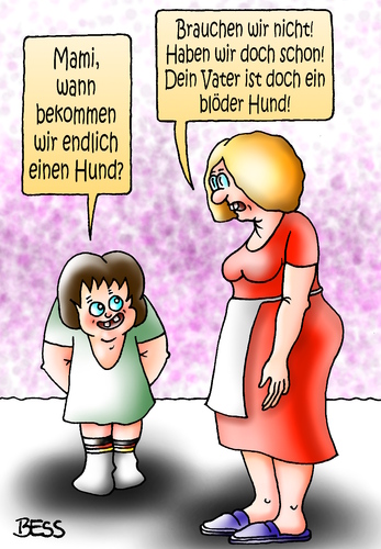 Cartoon: blöder Hund (medium) by besscartoon tagged kind,frau,beziehung,hund,mami,vater,blöder,bess,besscartoon