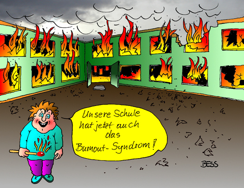 Cartoon: Burnout (medium) by besscartoon tagged besscartoon,bess,brandstiftung,syndrom,burnout,feuer,schüler,pädagogik,schule