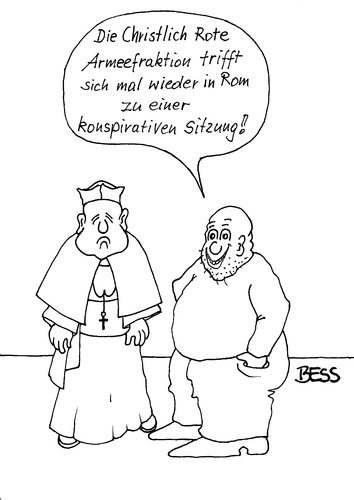 Cartoon: Christliche RAF (medium) by besscartoon tagged besscartoon,bess,konspirativ,raf,armeefraktion,rote,konklave,intrigen,show,papstwahl,kardinal,kurie,papst,rom,kirche,katholisch,papam,habemus,religion,christentum