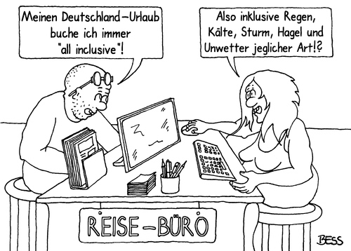 Cartoon: Deutschlandurlaub (medium) by besscartoon tagged urlaub,ferien,sommer,deutschland,all,inclusive,reisebüro,reise,kälte,hagel,sturm,regen,unwetter,bess,besscartoon