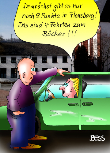 Cartoon: Dumm gelaufen (medium) by besscartoon tagged flensburg,verkehrssünderkartei,punkte,bäcker,auto,bess,besscartoon