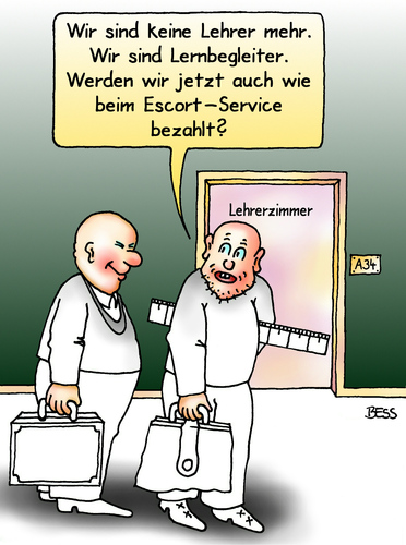 Cartoon: Escort-Sevice (medium) by besscartoon tagged schule,lernbegleiter,escort,service,pädagogik,erziehung,hauptschule,realschule,gemeinschaftsschule,werkrealschule,gymnasium,lehrer,pauker,bess,besscartoon