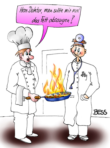 Cartoon: Fett absaugen (medium) by besscartoon tagged koch,arzt,essen,fett,doktor,absaugen,krank,schönheit,schönheitsoperation,männer,pfanne,feuer,bess,besscartoon