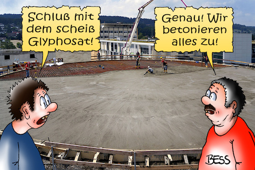 Cartoon: Glyphosat (medium) by besscartoon tagged glyphosat,landwirtschaft,unkraut,unkrauvernichtungsmittel,beton,betonieren,umwelt,umweltschutz,bess,besscartoon