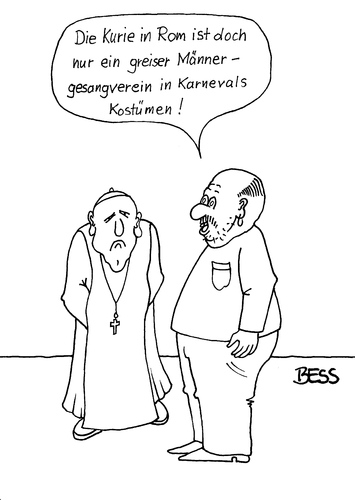 Cartoon: greiser Männergesangverein (medium) by besscartoon tagged kirche,religion,katholisch,kurie,rom,vatikan,christentum,gesangverein,karneval,karnevalskostüm,greis,bess,besscartoon