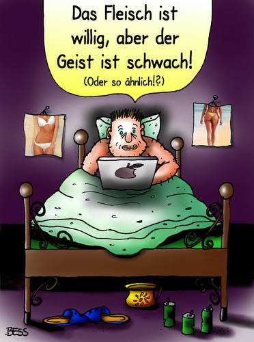 Cartoon: hartes Schicksal (medium) by besscartoon tagged besscartoon,bess,bett,computer,faulheit,frau,spruch,bibel,geist,fleisch,mann