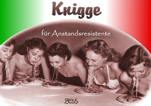 Cartoon: Knigge für Anstandsresistente (medium) by besscartoon tagged besscartoon,bess,knigge,resistent,anstandsregeln,anstand,italien,spaghetti,frauen,pasta,nudeln,restaurant,trinken,essen