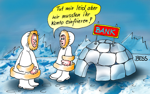 Cartoon: Nur Ärger mit den Banken (medium) by besscartoon tagged geld,bank,finanzen,krise,euro,banken,inuit,eskimo,frost,bess,besscartoon,schnee,kälte,konto