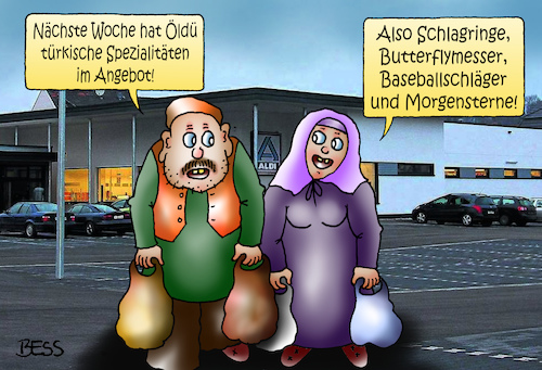 Cartoon: Öldü (medium) by besscartoon tagged aldi,öldü,paar,einkaufen,diskounter,türkei,spezialitäten,angebot,schlagringe,butterflymesser,baseballschläger,morgenstern,gewalt,bess,besscartoon