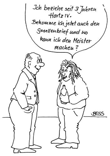 Cartoon: ohne Titel (medium) by besscartoon tagged hartz4,arbeitslos,arbeit,meister,geselle,bess,besscartoon