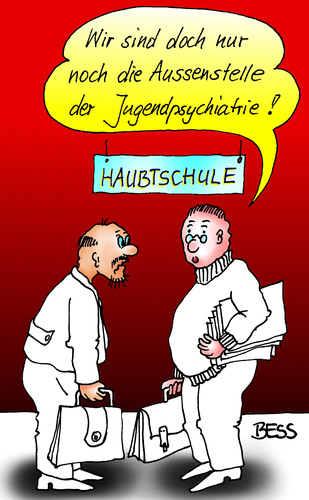 Cartoon: Paukers Leid (medium) by besscartoon tagged schule,lehrer,pädagogik,schüler,hauptschule,jugendpsychiatrie,psychiatrie,aussenstelle,bess,besscartoon