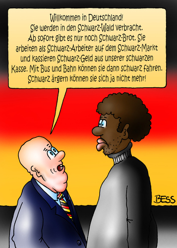 Cartoon: schwarzer Humor (medium) by besscartoon tagged schwarz,willkommen,schwarzwald,schwarzbrot,schwarzarbeit,schwarzmarkt,fahren,kasse,ärgern,afrika,rot,gold,deutschland,integration,flüchtlinge,bess,besscartoon