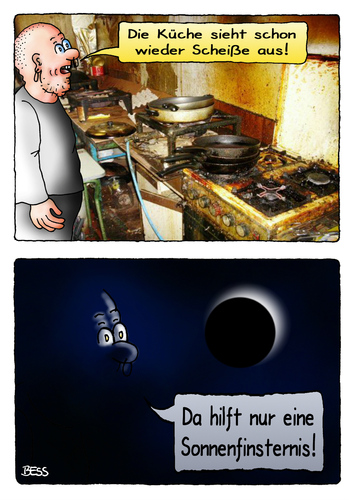 Cartoon: Sonnenfinsternis (medium) by besscartoon tagged küche,sonne,mond,sonnenfinsternis,scheiße,bess,besscartoon