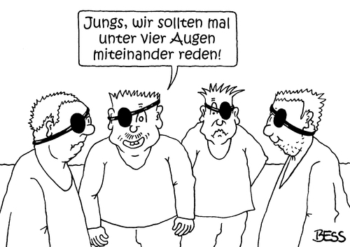 Cartoon: unter vier Augen (medium) by besscartoon tagged männer,augen,vier,sprechen,augenklappe,einäuig,bess,besscartoon