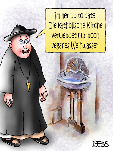 Cartoon: up to date (medium) by besscartoon tagged religion,weihwasser,vegan,up,to,date,pfarrer,priester,katholisch,kirche,bess,besscartoon