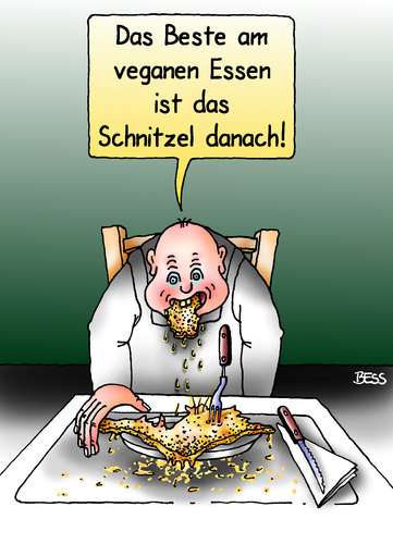 Cartoon: veganes Essen (medium) by besscartoon tagged mann,essen,trinken,vegan,vegetarisch,schnitzel,bess,besscartoon