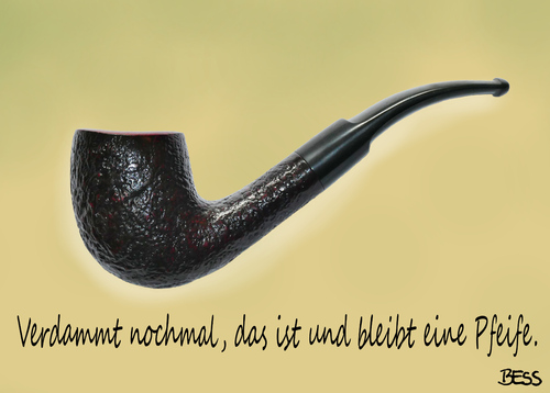 Cartoon: verdammt nochmal (medium) by besscartoon tagged besscartoon,bess,kunst,surrealismus,pipe,magritte,rene,pfeife