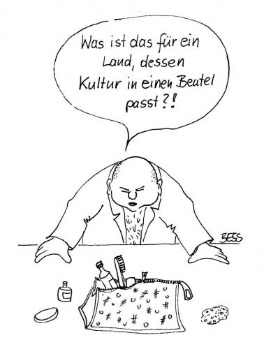 Cartoon: Was für ein Land !? (medium) by besscartoon tagged besscartoon,bess,beutel,kultur,mann