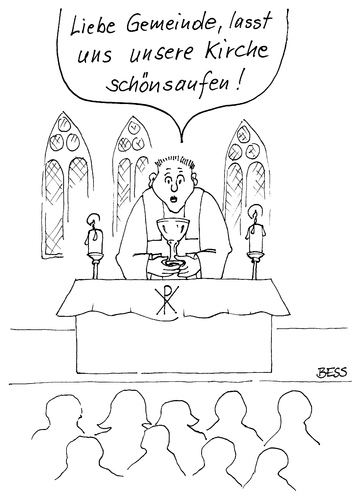 Cartoon: Zum Wohl... (medium) by besscartoon tagged religion,christentum,katholisch,pfarrer,gottesdienst,alkohol,trinken,saufen,gemeinde,kirche,bess,besscartoon