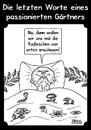 Cartoon: Die letzten Worte ... (small) by besscartoon tagged die,letzten,worte,eines,gärtner,passion,tod,sterben,bess,besscartoon