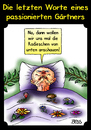 Cartoon: Die letzten Worte ... (small) by besscartoon tagged die,letzten,worte,eines,gärtner,passion,tod,sterben,bess,besscartoon