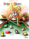 Cartoon: Frohe Ostern (small) by besscartoon tagged ostern,religion,christentum,fest,auferstehung,hase,ostereier,billard,bess,besscartoon