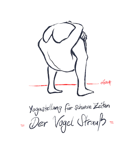 Cartoon: Yogastellung - Der Vogel Strauß (medium) by olisch tagged yoga,philosophie,gesundheit,psyche,innere,ruhe,krisen,schwere,zeiten,lebenskrisen,yoga,philosophie,gesundheit,psyche,innere,ruhe,krisen,schwere,zeiten,lebenskrisen