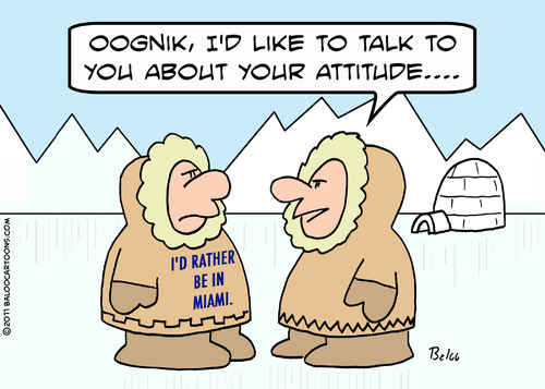 about your attitude eskimo By rmay | Media & Culture Cartoon | TOONPOOL