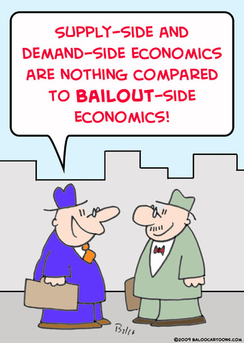 Cartoon: bailout economics (medium) by rmay tagged bailout,economics