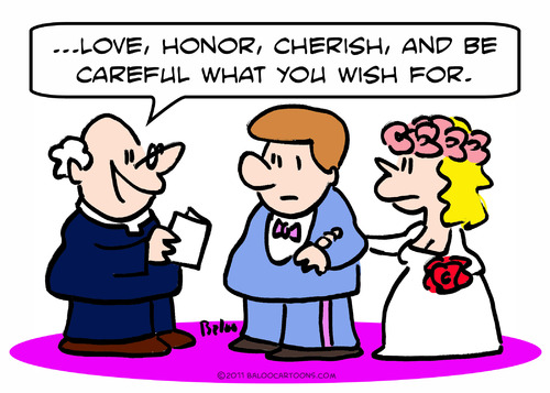 Cartoon: be careful what wish for wedding (medium) by rmay tagged be,careful,what,wish,for,wedding