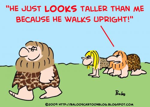 Cartoon: because upright caveman taller (medium) by rmay tagged because,upright,caveman,taller