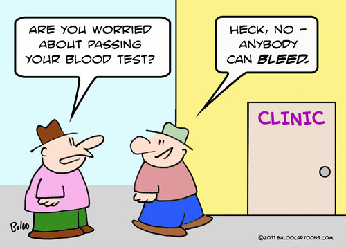 Cartoon: blood test anybody can bleed (medium) by rmay tagged blood,test,anybody,can,bleed