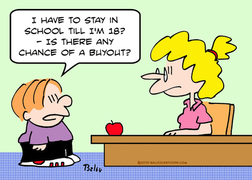 Cartoon: buyout school eighteen (medium) by rmay tagged buyout,school,eighteen