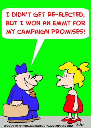 Cartoon: CAMPAIGN PROMISES EMMY (medium) by rmay tagged campaign,promises,emmy