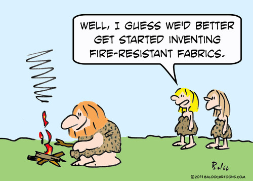 Cartoon: caveman fire resistant fabrics (medium) by rmay tagged caveman,fire,resistant,fabrics
