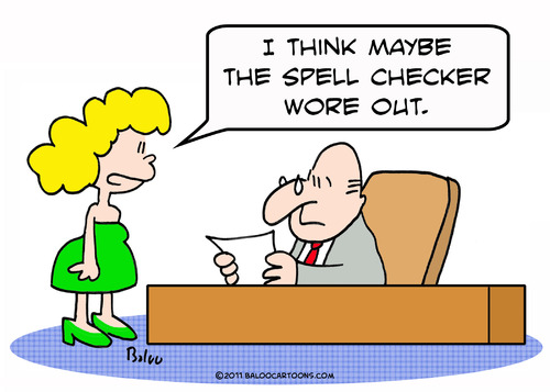 Cartoon: checker spell wore out secretary (medium) by rmay tagged checker,spell,wore,out,secretary