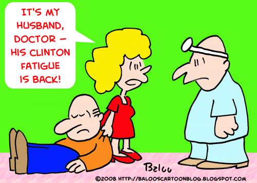 Cartoon: CLINTON FATIGUE IS BACK (medium) by rmay tagged clinton,fatigue,is,back