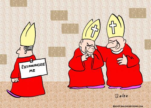 Cartoon: excommunicate me cardinals churc (medium) by rmay tagged excommunicate,me,cardinals,churc