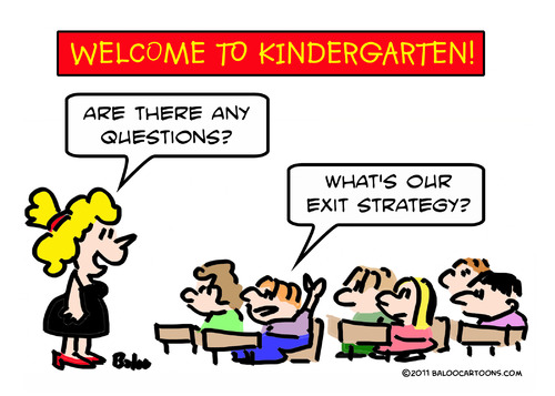 Cartoon: exit strategy kindergarten (medium) by rmay tagged exit,strategy,kindergarten