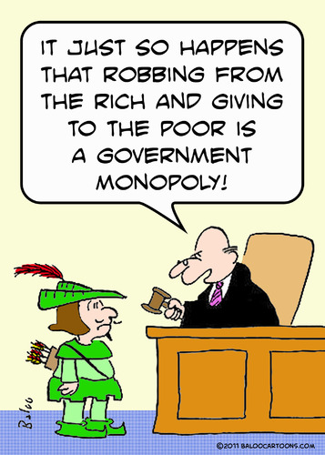 Cartoon: government monopoly robin hood (medium) by rmay tagged government,monopoly,robin,hood