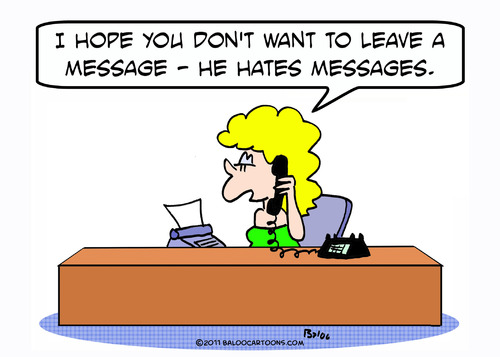 Cartoon: hates messages secretary (medium) by rmay tagged hates,messages,secretary