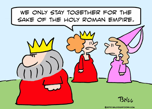 holy roman empire king together By rmay | Politics Cartoon | TOONPOOL