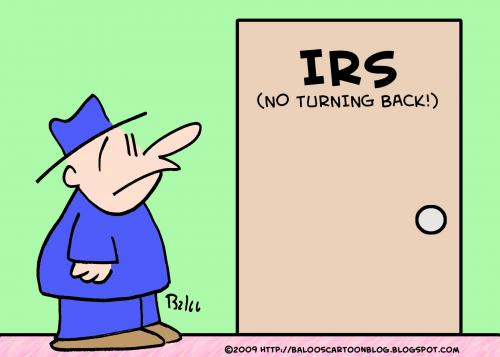 Cartoon: IRS NO TURNING BACK (medium) by rmay tagged irs,no,turning,back