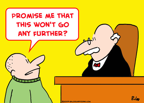 Cartoon: judge promise go further (medium) by rmay tagged judge,promise,go,further
