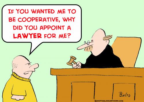 Cartoon: judge why appoint lawyer (medium) by rmay tagged judge,why,appoint,lawyer