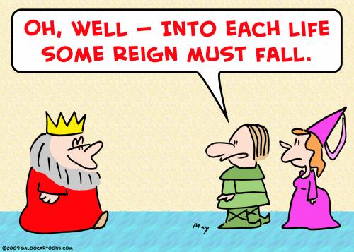 Cartoon: king reign must fall (medium) by rmay tagged king,reign,must,fall