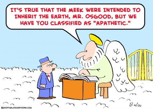 Cartoon: meek inherit earth apathetic (medium) by rmay tagged meek,inherit,earth,apathetic