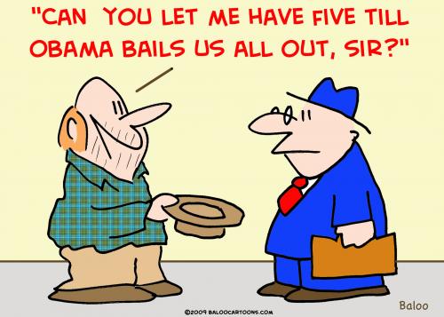 Cartoon: Obama bailout (medium) by rmay tagged obama,bailout